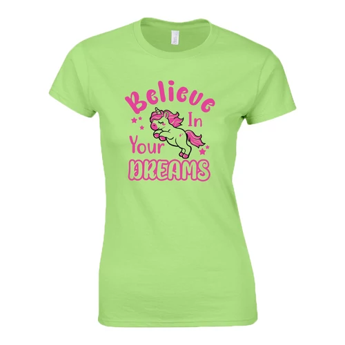 Believe in Your Dreams női póló (Menta)