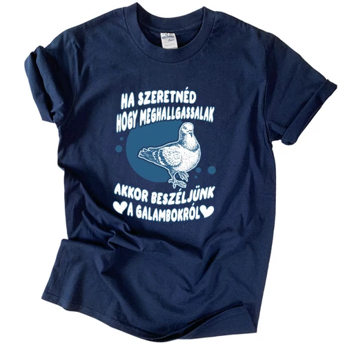 Beszélj a galambokról póló (Sötétkék)