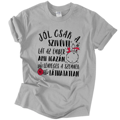 Jól csak a szívével lát az ember póló  (Szürke)