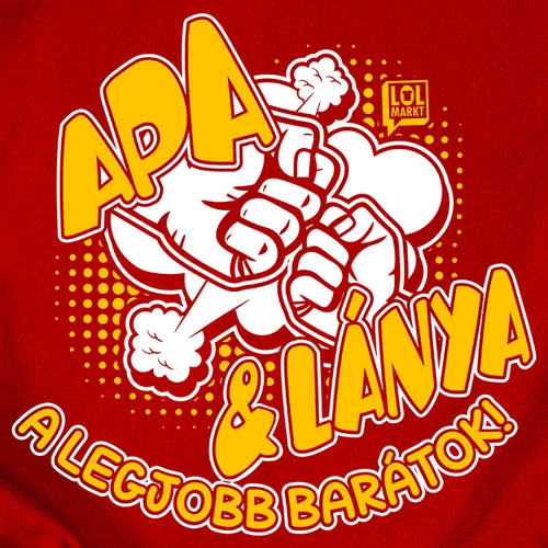 Apa és lánya a legjobb barátok póló (B_Piros)