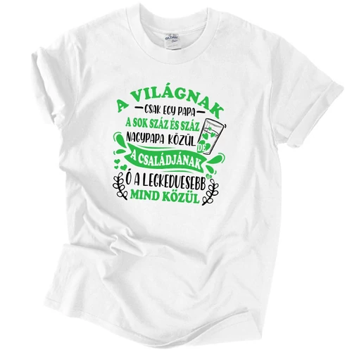 A világnak csak egy papa póló (Fehér)