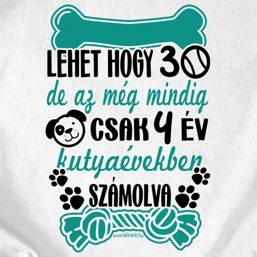 Lehet hogy 30 női póló (B_Fehér)