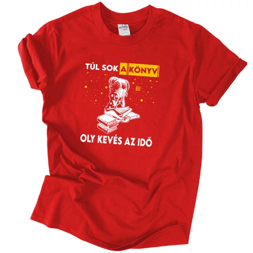 Túl sok a könyv oly kevés az idő póló (Piros)