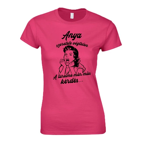 Anya szeretete végtelen női póló (rózsaszín))