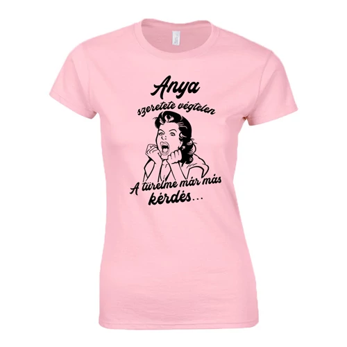 Anya szeretete végtelen női póló (világosrózsaszín)