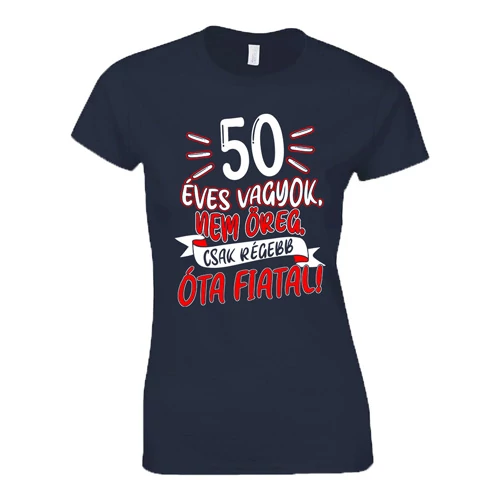 50 éves vagyok női póló (Sötétkék)