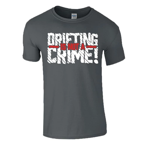 DRIFTING IS NOT A CRIME férfi póló (grafit)