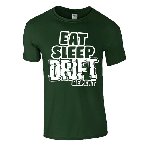 EAT SLEEP DRIFT REPEAT férfi póló (sötétzöld)