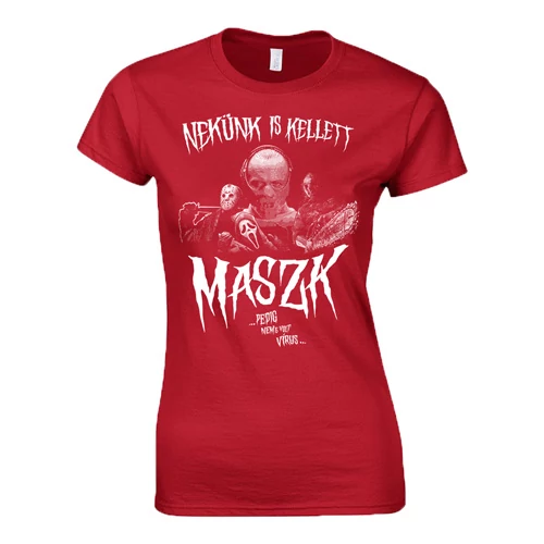 NEKÜNK IS KELLETT MASZK női póló (piros)