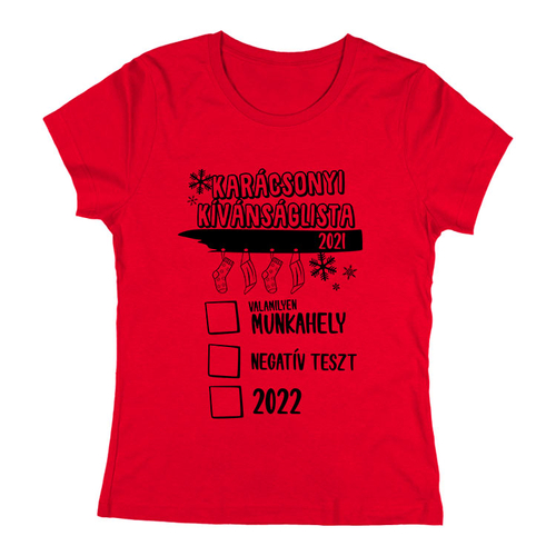 KARÁCSONYI KÍVÁNSÁGLISTA 2021 női póló (Piros)