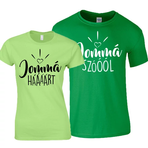 Jommá Hááárt - Jommá Szóóól páros póló (Menta-Zöld)