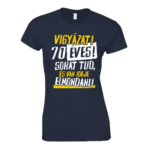 Vigyázat! x éves női póló (sötétkék)