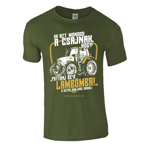 Pattanj be a lambómba férfi póló (military)