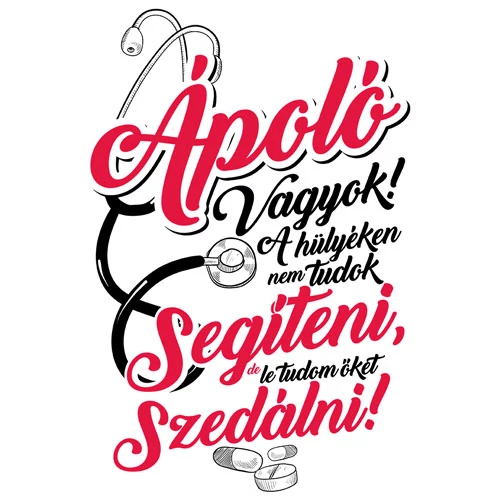 Ápoló vagyok póló (fehér)