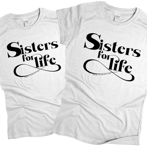 Sisters for life női póló szett (fehér)