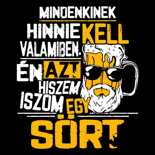 Azt hiszem iszom egy sört póló (B_Fekete)