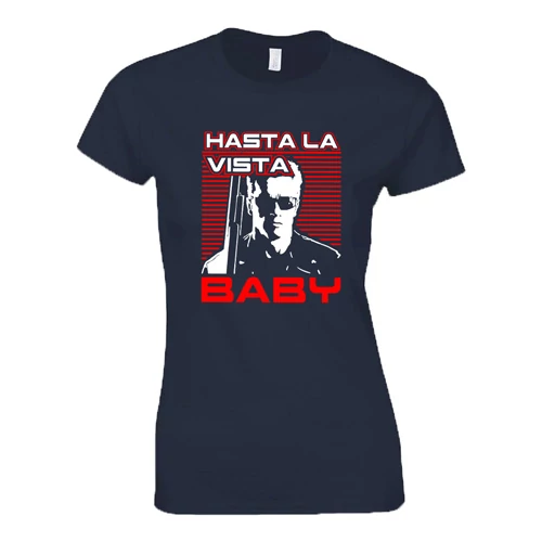 Hasta La Vista Baby női póló (Sötétkék)
