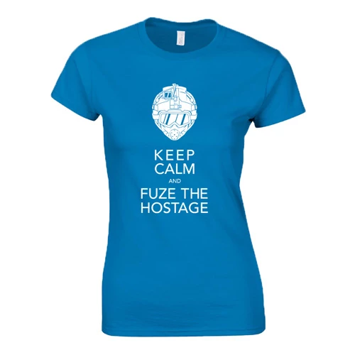 Keep calm and fuze the hostage R6 női póló (Türkiz)