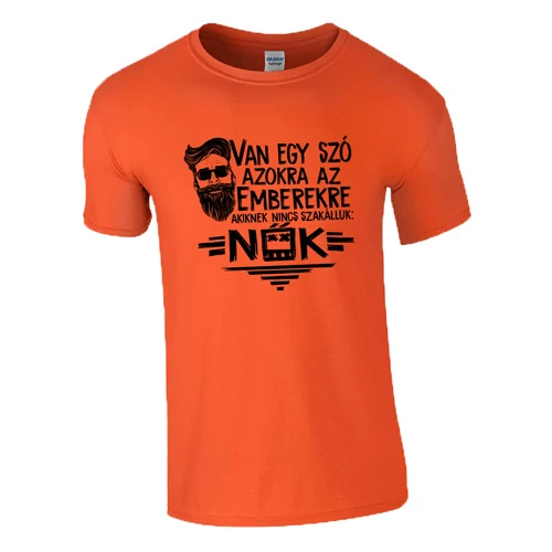 Van egy szó azokra az emberekre póló (Narancs)