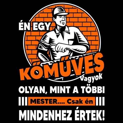 Én egy kőműves vagyok póló (B_Fekete)