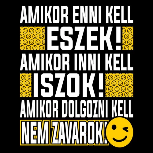 Amikor dolgozni kell póló (B_Fekete)