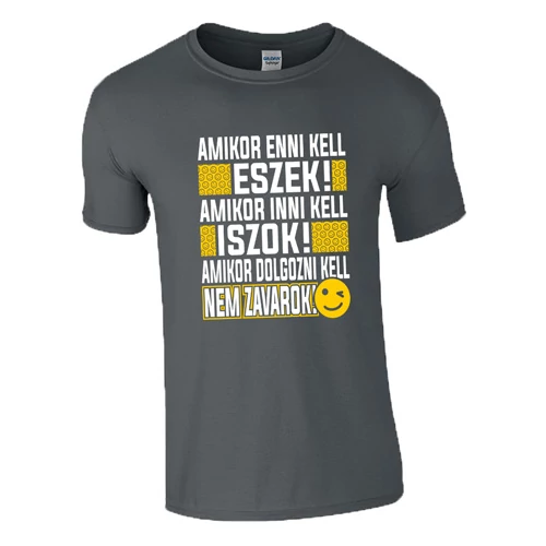 Amikor dolgozni kell póló (Grafit)