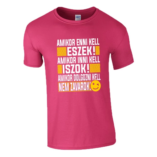 Amikor dolgozni kell póló (Rózsaszín)
