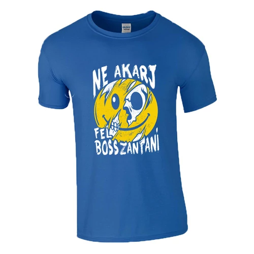 Ne akarj felbosszantani póló (Királykék)