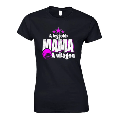 A legjobb mama a világon női póló (Fekete)