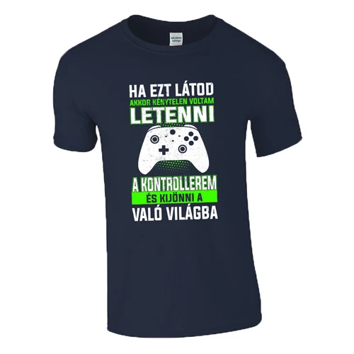 Ha ezt látod (XBOX gamer) póló (Sötétkék)
