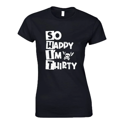 Happy Thirty (SHIT) női póló (Fekete)
