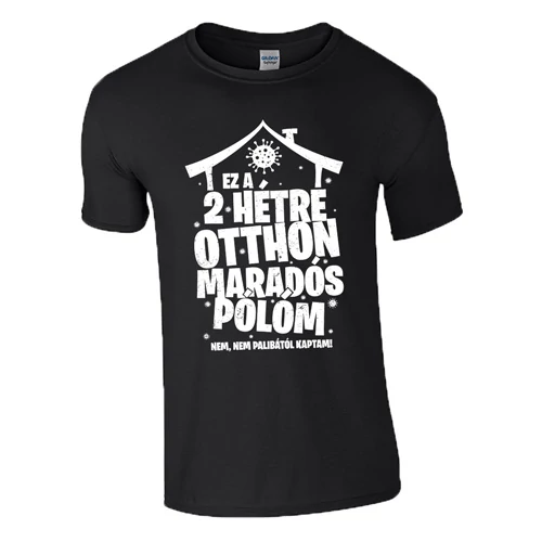 Otthon maradós póló (Fekete)