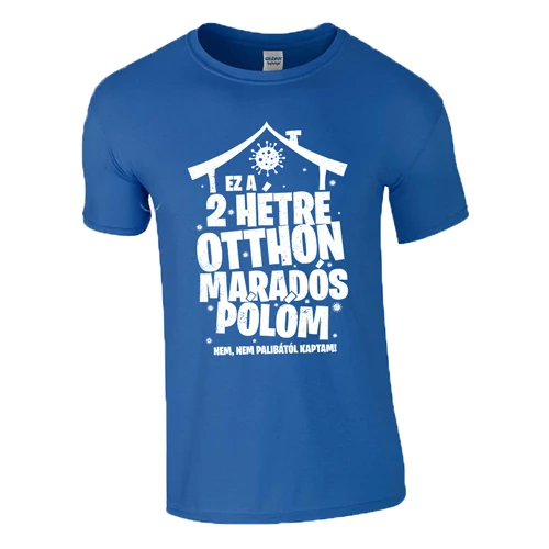 Otthon maradós póló (Királykék)