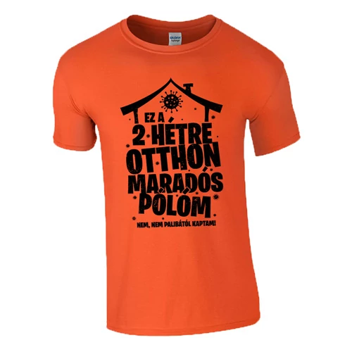 Otthon maradós póló (Narancs)