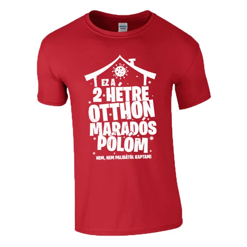 Otthon maradós póló (Piros)