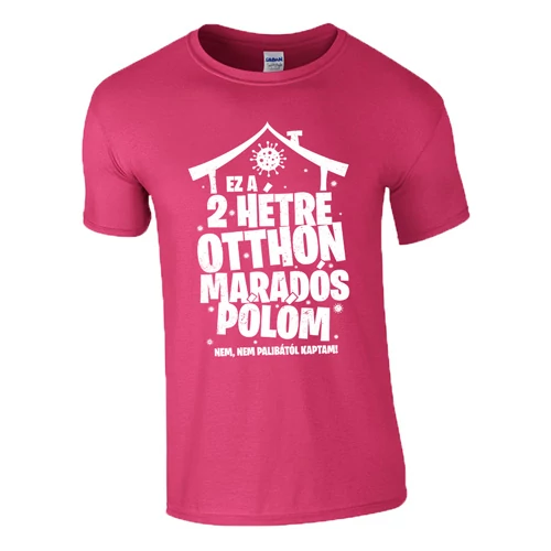 Otthon maradós póló (Rózsaszín)