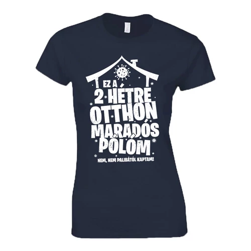 Otthon maradós női póló (Sötétkék)