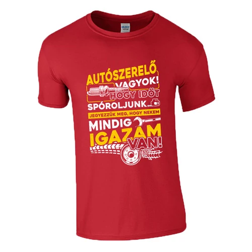 Mindig igazam van - Autószerelő póló (Piros)