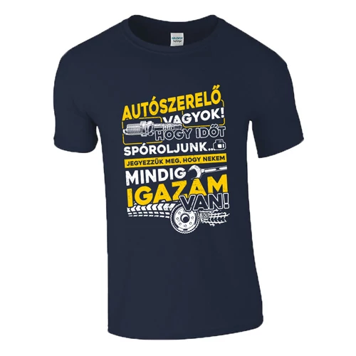 Mindig igazam van - Autószerelő póló (Sötétkék)