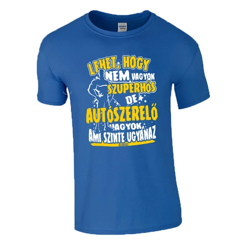 Nem vagyok szuperhős - Autószerelő póló (Királykék)