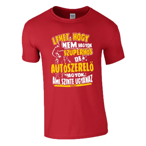 Nem vagyok szuperhős - Autószerelő póló (Piros)