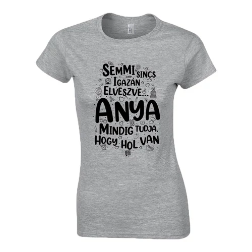 Anya mindig tudja póló (Szürke)