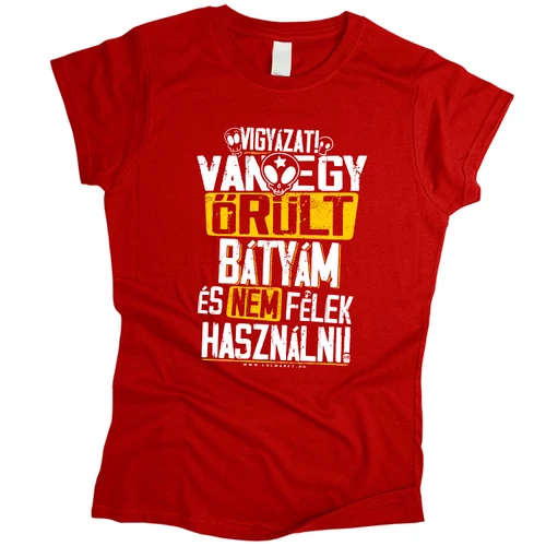 Vigyázat van egy... női póló (Piros)