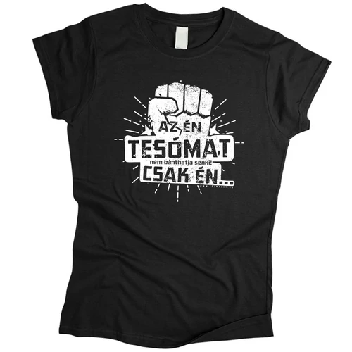 Az én tesómat női póló (Fekete)