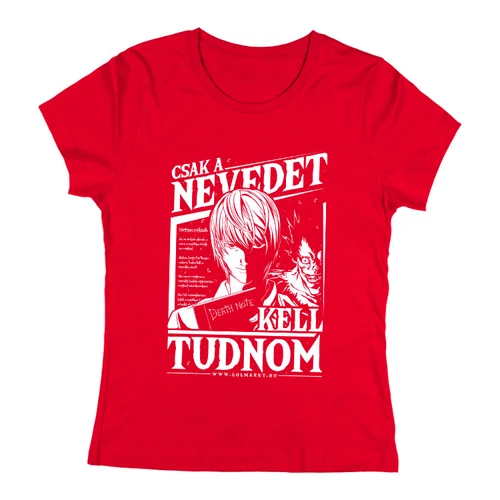 Csak a nevedet kell tudnom női póló (Piros)