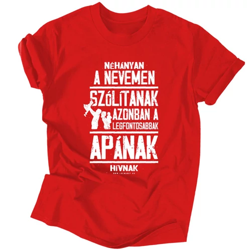 Néhányan a nevem szólítanak férfi póló (Piros)