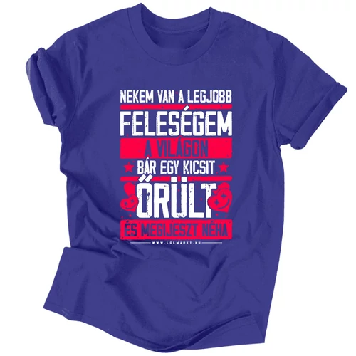 Nekem van a legjobb feleségem póló (Királykék)
