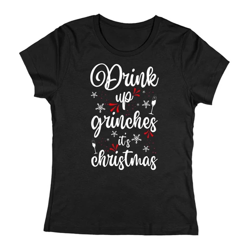 Drink up grinches női póló (Fekete)
