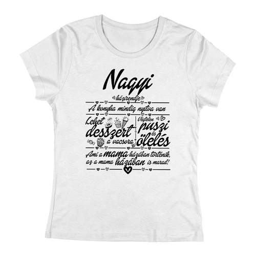Nagyi házirendje női póló (Fehér)