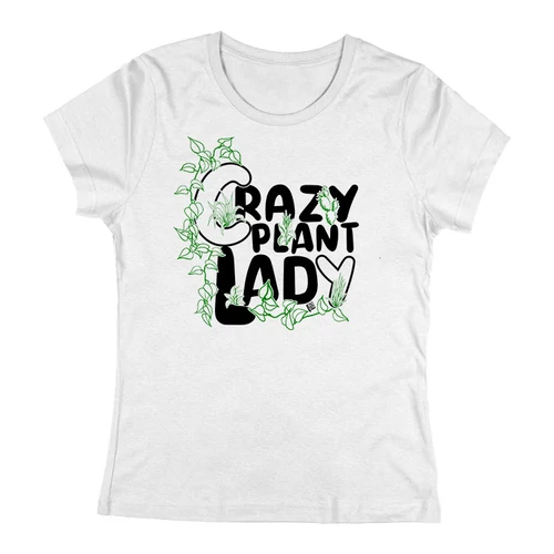 Crazy plant lady női póló (Fehér)